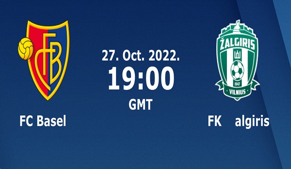 Basel vs Zalgiris Prediction and Match Preview