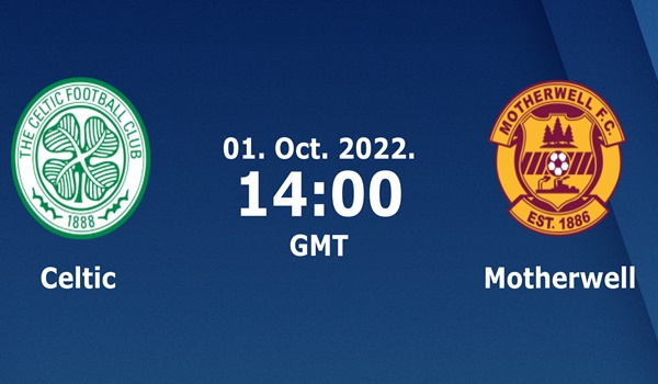 Celtic vs Motherwell Prediction and Preview