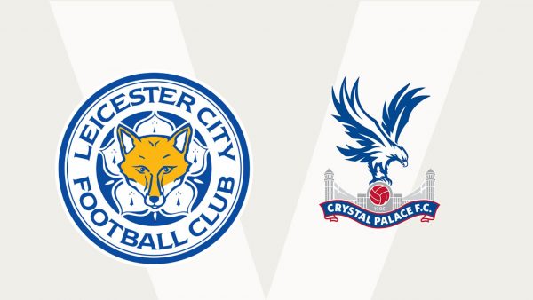 Leicester City vs Crystal Palace Prediction and Match Preview