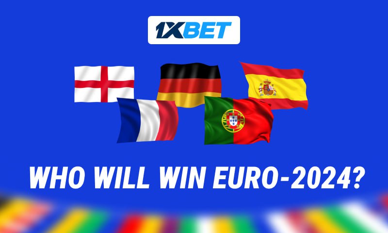 England, France, and Others: 1xBet highlights 5 favorites for the UEFA EURO 024