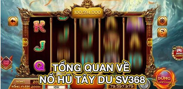 SV368 Journey to West Slot – How to Play, Strategies and Chances of Winning