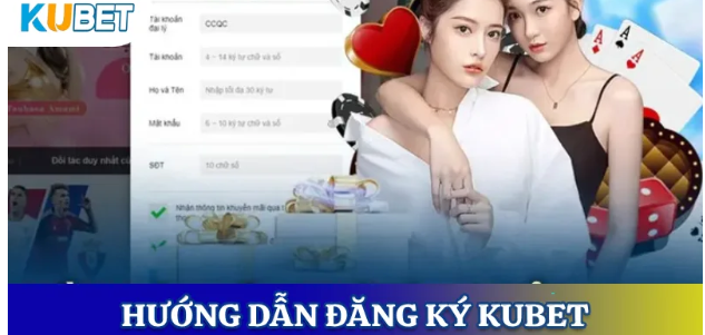 Kubet Registration: Detailed and Safe Instructions for Players