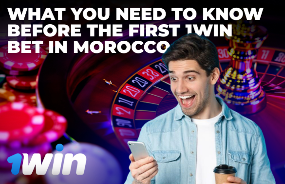What You Need to Know Before the First 1win Bet in Morocco