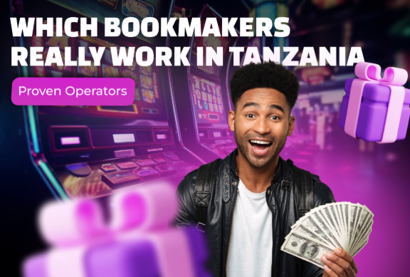 Which Bookmakers Really Work in Tanzania – Proven Operators