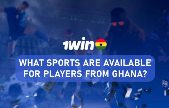 What Sports are Available on 1win for Players from Ghana