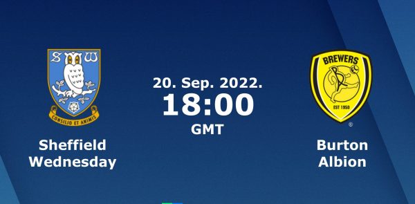 Sheffield Wed vs Burton Prediction and Match Preview